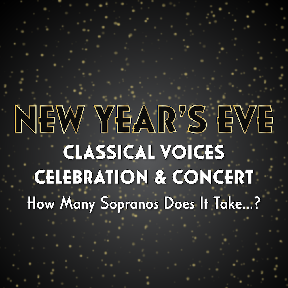NYE Classical Voices Celebration & Concert